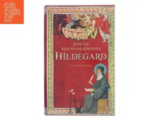 Hildegard : roman. Bind 1 af Anne Lise Marstrand-Jørgensen (Bog)