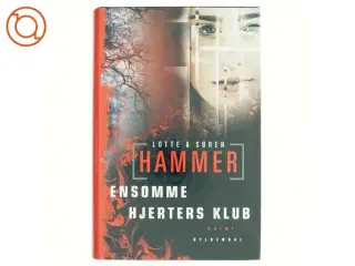 Ensomme hjerters klub af Lotte Hammer, Søren Hammer (Bog)