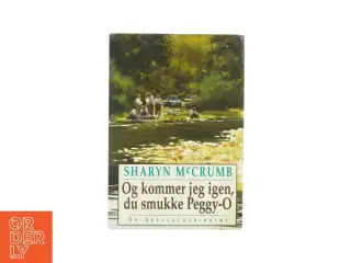Og kommer jeg igen, du smukke Peggy-O af Sharyn McCrumb (bog)