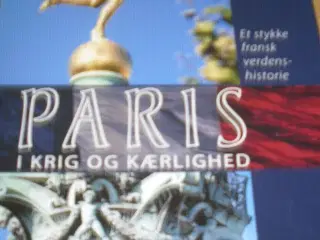 PARIS; I krig og kærlighed.