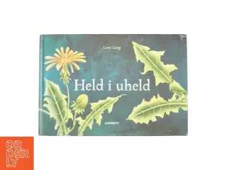 Held i uheld af Lene Lang (Bog)