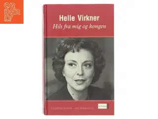 Hils fra mig og Kongen af Helle Virkner (Bog)