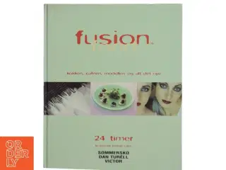 Fusion food; Sommersko, Dan Turell, Victor (Bog)