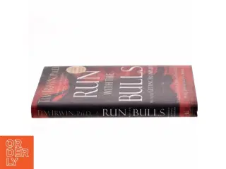 Run with the Bulls Without Getting Trampled af Tim Irwin, Ph.D. (Bog)