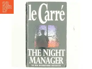 The night manager af John Le Carré (Bog)