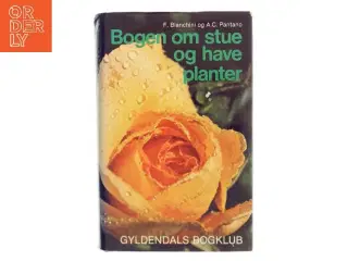 Bogen om stue og haveplanter af F. Bianchini (Bog)