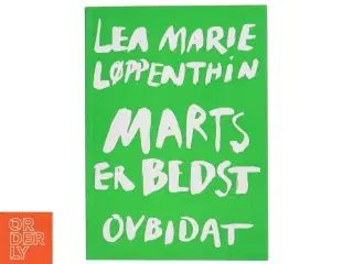 Bog: &#39;Marts er bedst&#39; af Lea Marie Løppenthin