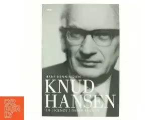 Knud Hansen : en legende i dansk åndsliv af Hans Henningsen (f. 1928) (Bog)