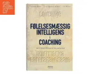 Følelsesmæssig intelligens i coaching : vejen til forbedret performance for leder, coach og individ (Bog)