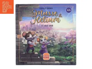 Musse & Helium bog fra Burger King af Camilla Brinck (Bog)