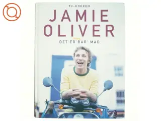 Det er mere bar&#39; mad af Jamie Oliver (Bog)