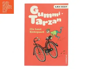 Gummi-Tarzan af Ole Lund Kirkegaard (Bog)