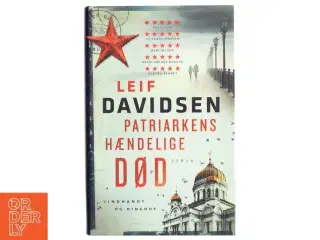 'Patriarkens hændelige død' af Leif Davidsen (bog) fra Lindhardt og Ringhof