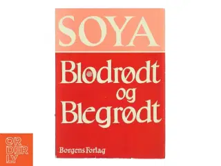 Blodrødt og Blegrødt af Soya (Bog)