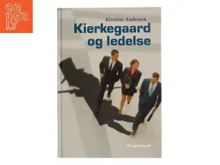 Kierkegaard og ledelse af Kirstine Andersen (Bog)