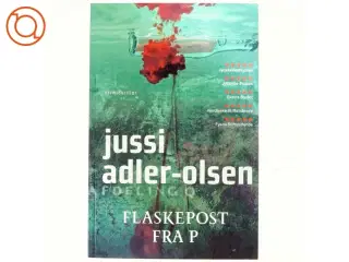 Flaskepost fra P : krimithriller af Jussi Adler-Olsen (Bog)