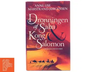 Dronningen af Saba & Kong Salomon : roman af Anne Lise Marstrand-Jørgensen (Bog)