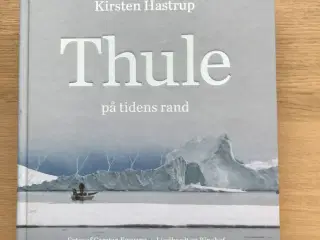 Thule på tidens rand  af Kirsten Hastrup