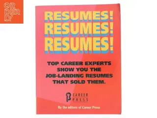 Resumes! Resumes! Resumes! af Redaktørerne fra Career Press (Bog)