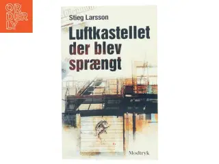 Luftkastellet Der Blev Spraengt (af Stieg Larsson) [Imported] [Paperback] (Danish) (Millennium, 3. Bind) af Stieg Larsson (Bog)