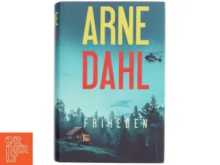 Friheden : kriminalroman af Arne Dahl (f. 1963) (Bog)