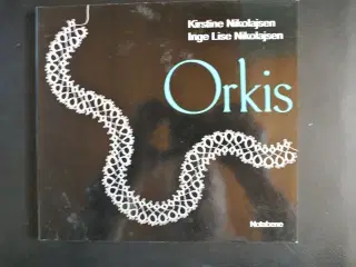 orkis, af kirstine nikolajsen og inge lise nikolaj