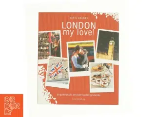 London my love! af Karin Gråbæk (Bog)