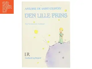 Den lille prins (Ill. (nogle i farver)) af Antoine de Saint-Exupéry (Bog)