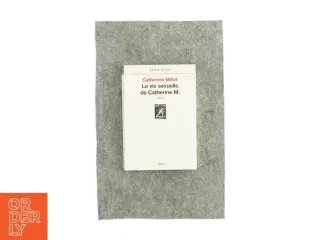 La vie sexuelle af Catherine Millet (bog)