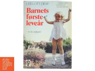 Barnets første leveår af Liselott Diem (Bog)