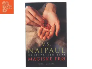 Magiske frø : roman af V. S. Naipaul (Bog)