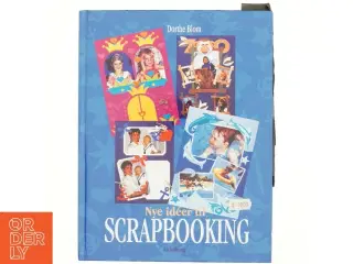 Nye ideer til scrapbooking af Dorthe Blom (Bog)