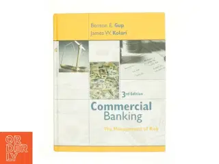 Commercial banking : the management of risk af Benton E. Gup (Bog)