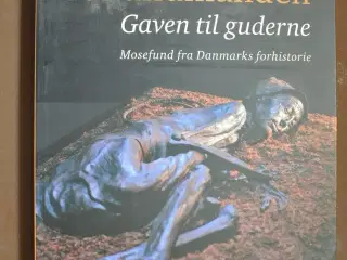 tollundmanden - gaven til guderne, af christian fi