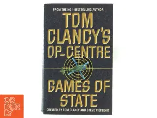 Tom Clancy&#39;s Op-Centre: Games of State af Tom Clancy (Bog)