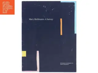 Mary Heilmann: A Survey kunstbog
