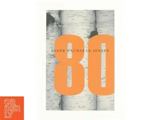 80 af Asger Baunsbak-Jensen (Bog)