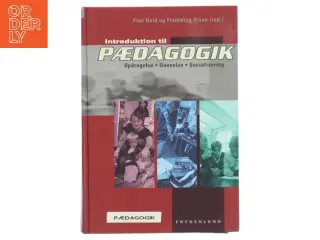 Introduktion til pædagogik. 1, Opdragelse, dannelse, socialisering (Bog)
