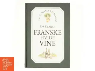 Franske hvide vine af Oz Clarke