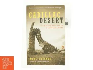 Cadillac desert : the American West and its disappearing water af Marc Reisner (Bog)