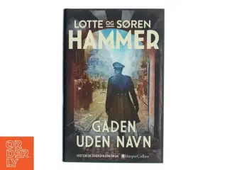 Gaden uden navn af Lotte Hammer (Bog)
