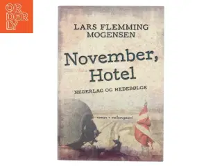 November, Hotel : nederlag og hedebølge af Lars Flemming Mogensen (f. 1989) (Bog)
