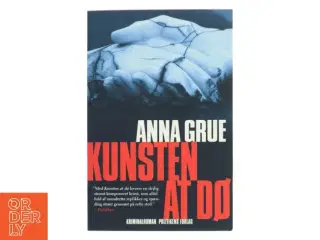 Kunsten at dø af Anna Grue (Bog)