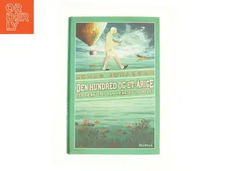 Den hundred og et-årige der tænkte at han tænkte for meget af Jonas Jonasson (Bog)