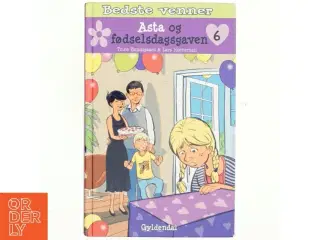 Asta og fødselsdagsgaven af Trine Bundsgaard (Bog)