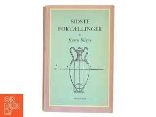 Sidste Fortællinger af Karen Blixen (Bog)