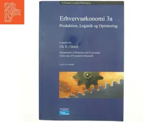 Erhvervsøkonomi 3a : produktion, logistik og optimering af Ole B. Olesen (Bog)