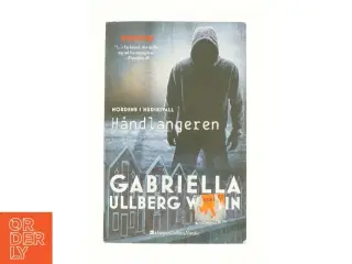 Håndlangeren af Gabriella Ullberg Westin (Bog)