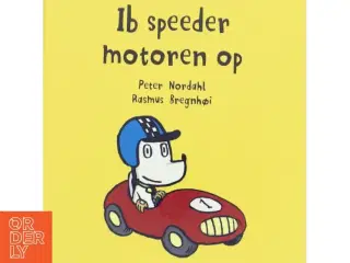 Ib speeder motoren op børnebog fra Nordahl & Bregnhøi