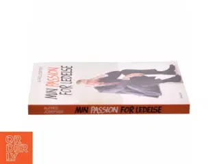 Min passion for ledelse af Alfred Josefsen (Bog)